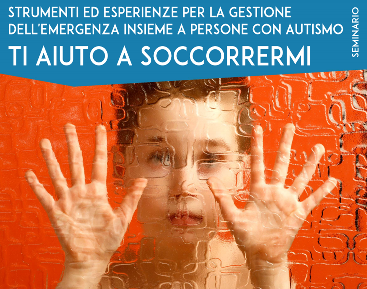 V Edizione di Emergenza e Fragilità prende il via a Ferrara. strumenti per la gestione dell'emergenza insieme a persone con autismo.; ti aiuto a soccorrermi