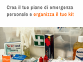 comportamento in ordinario: Crea il tuo piano di emergenza e organizza il tuo kit ergenza  