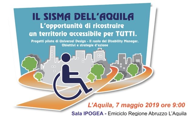 convegno su ricostruzione accessibile "Il sisma dell’Aquila. L’opportunità di ricostruire un territorio accessibile per tutti"