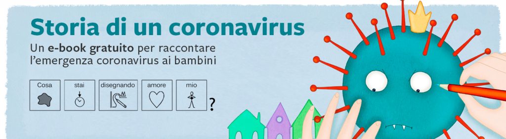 Storia di un coronavirus un inbook gratuito per spiegare l'emergenza ai bambini e ragazzi con dsa