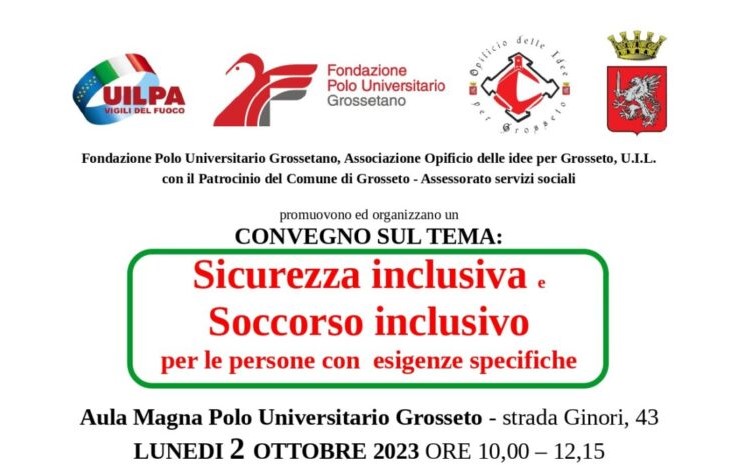 A Grosseto il Convegno Sicurezza inclusiva e Soccorso inclusivo