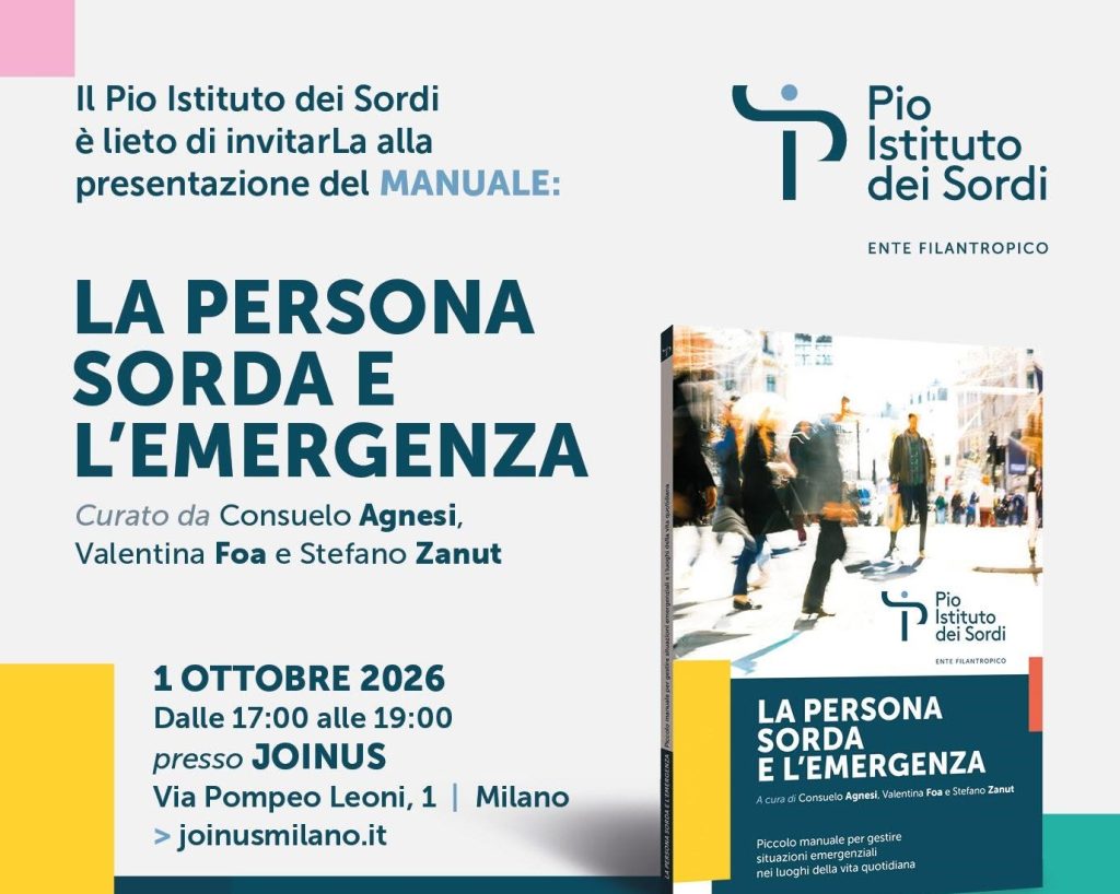 il 1 ottobre a Milano sarà presentato il Manuale La Persona Sorda e l'emergenza 