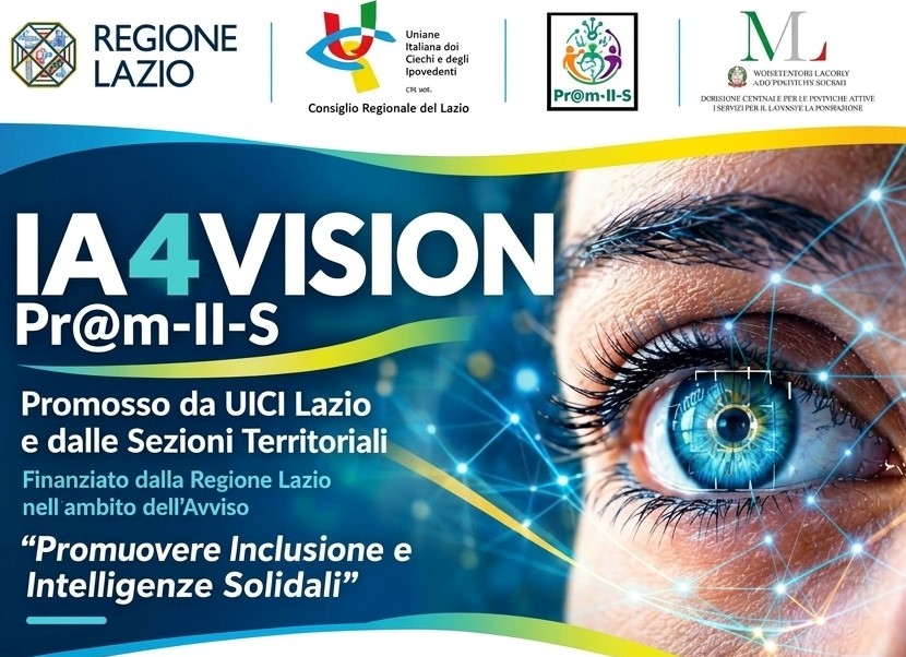 UICI Lazio al via il progetto IA4VISION promuovere inclusione e intelligenze solidali